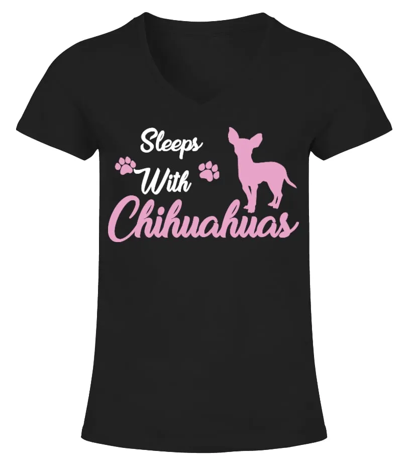 Sleeps with Chihuahuas Camiseta cuello pico Mujer